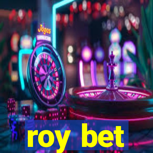 roy bet